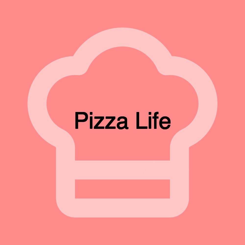 Pizza Life