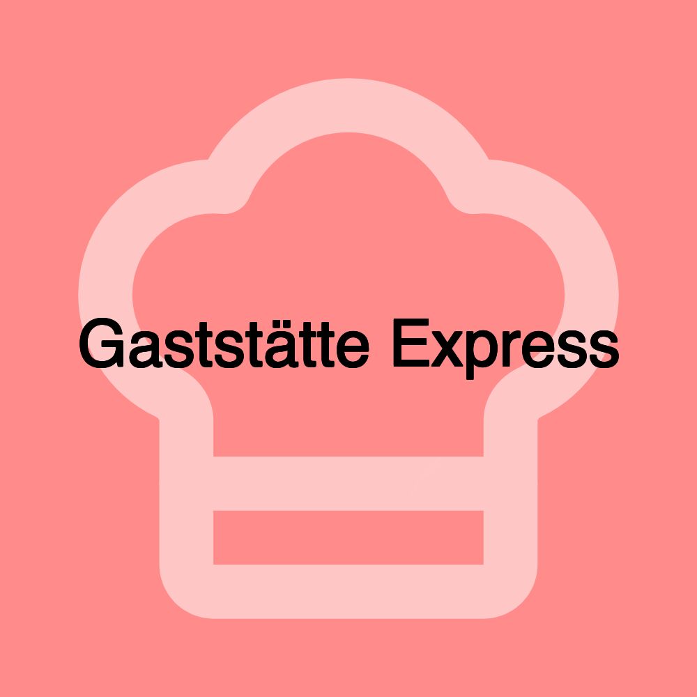 Gaststätte Express