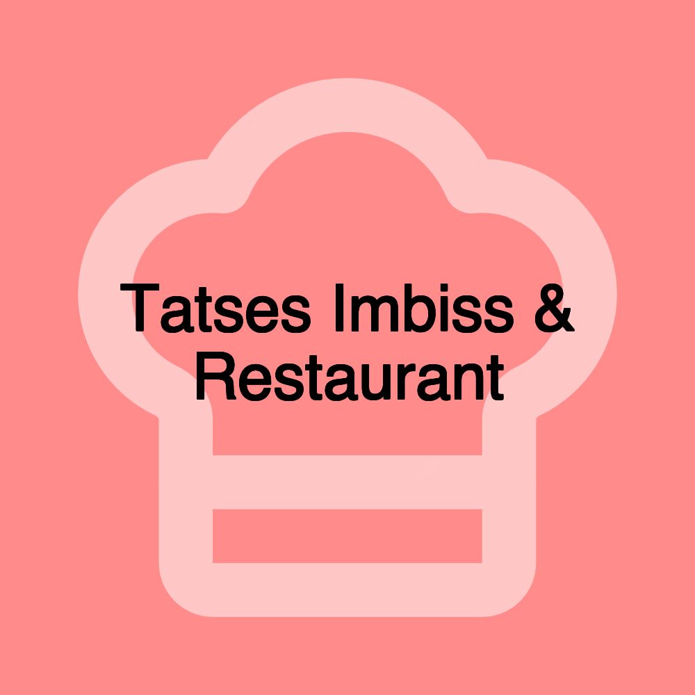 Tatses Imbiss & Restaurant