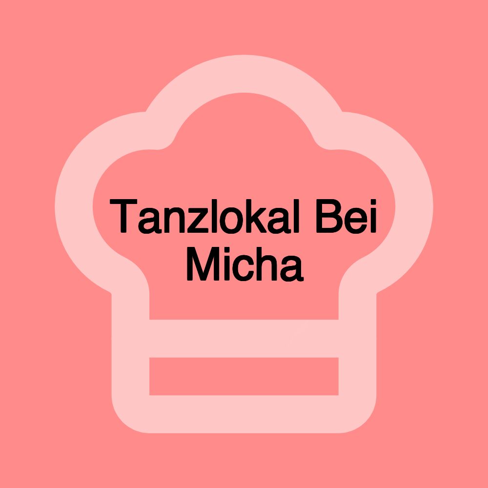 Tanzlokal Bei Micha