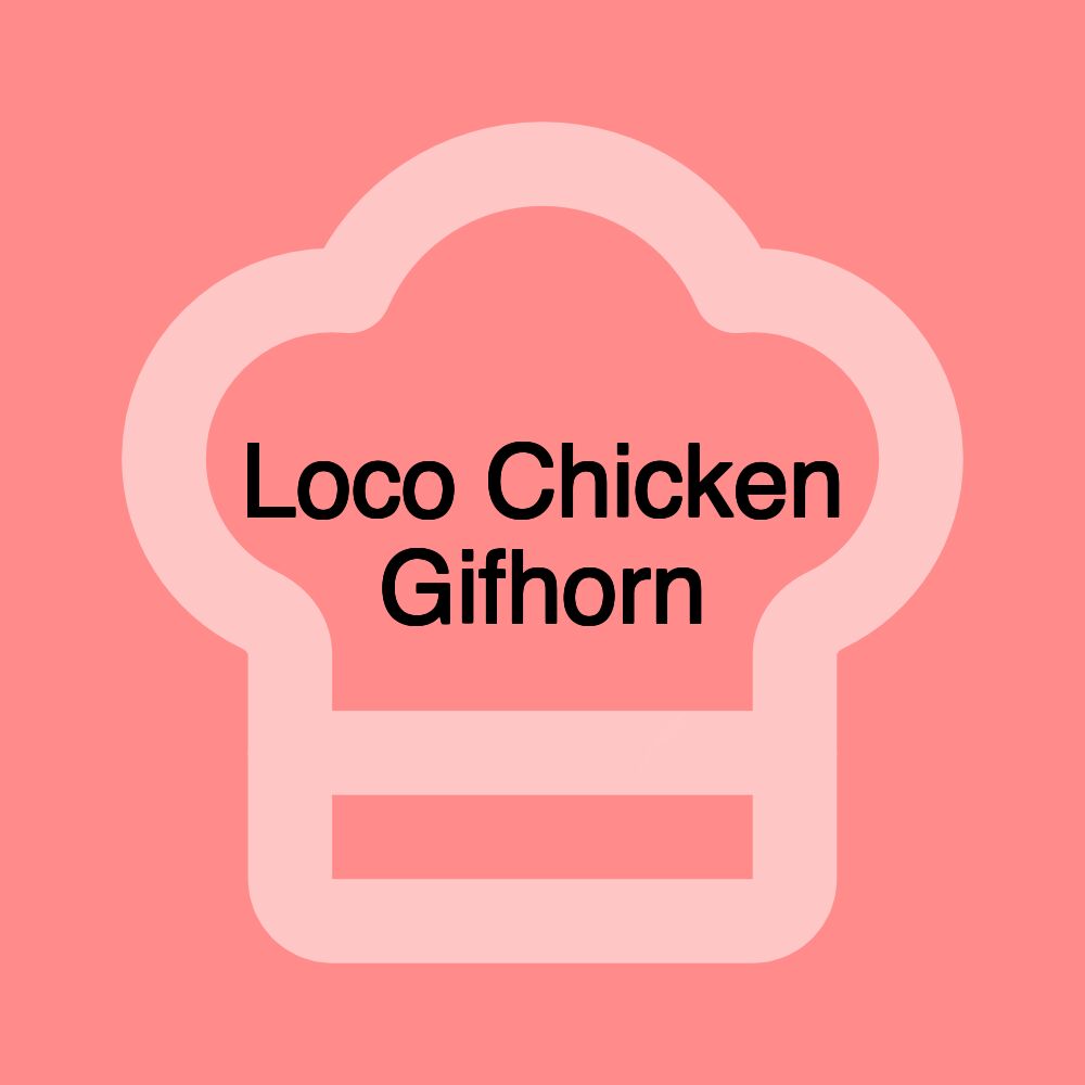 Loco Chicken Gifhorn