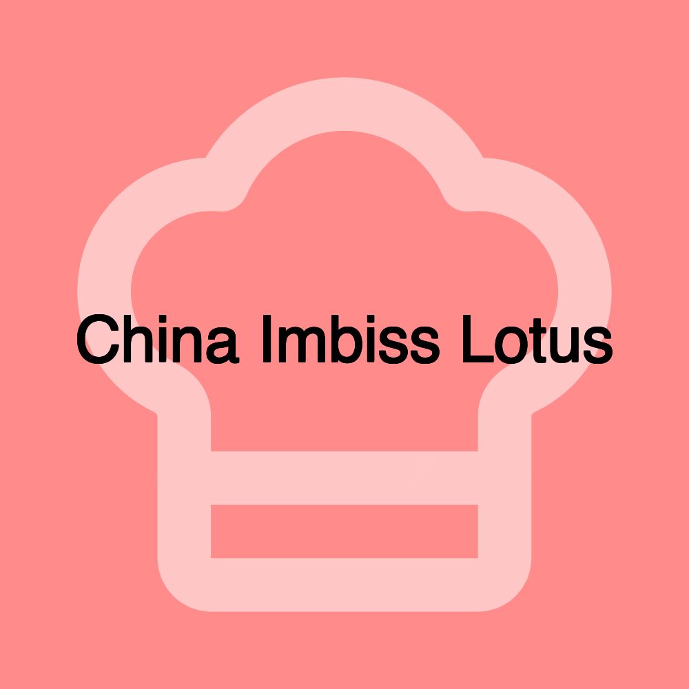 China Imbiss Lotus