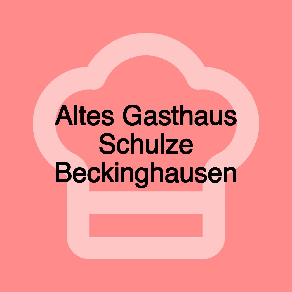 Altes Gasthaus Schulze Beckinghausen