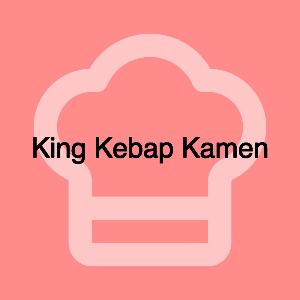 King Kebap Kamen