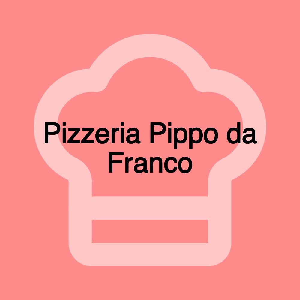 Pizzeria Pippo da Franco