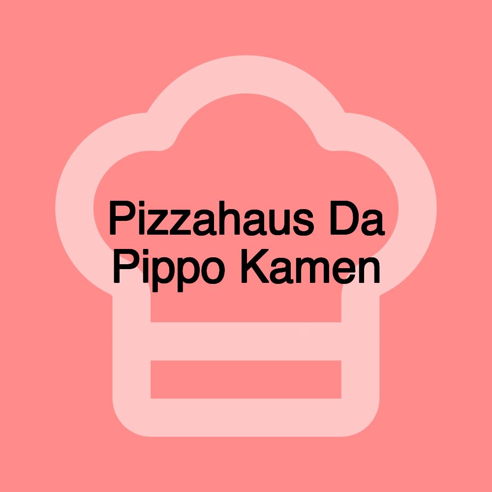 Pizzahaus Da Pippo Kamen