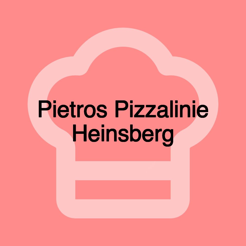 Pietros Pizzalinie Heinsberg