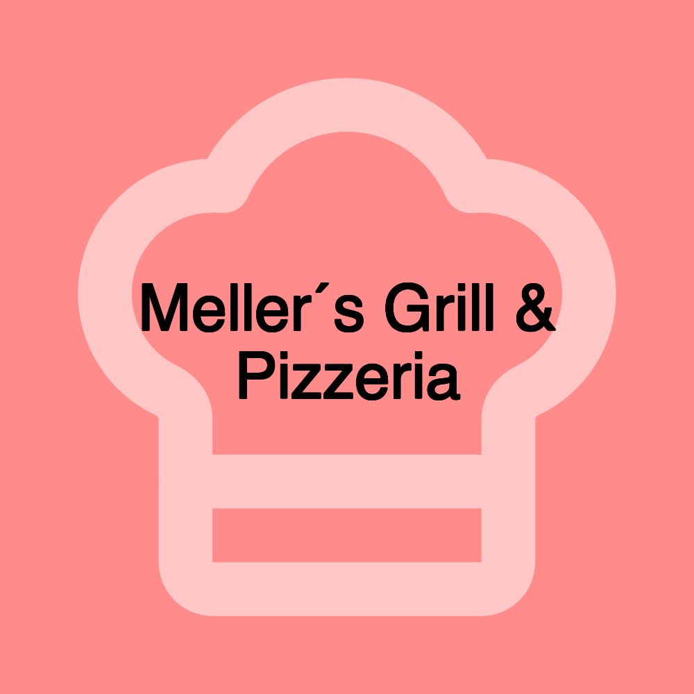 Meller´s Grill & Pizzeria