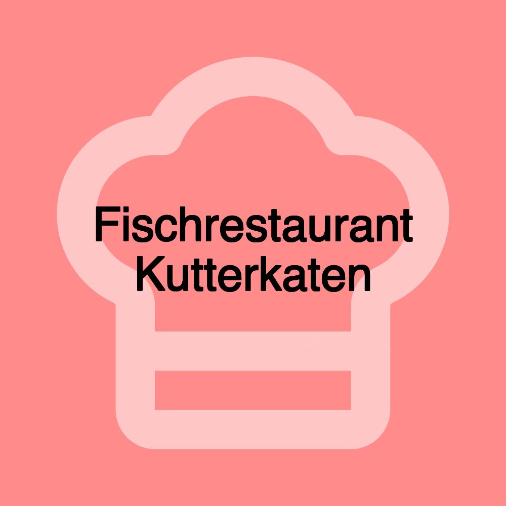 Fischrestaurant Kutterkaten