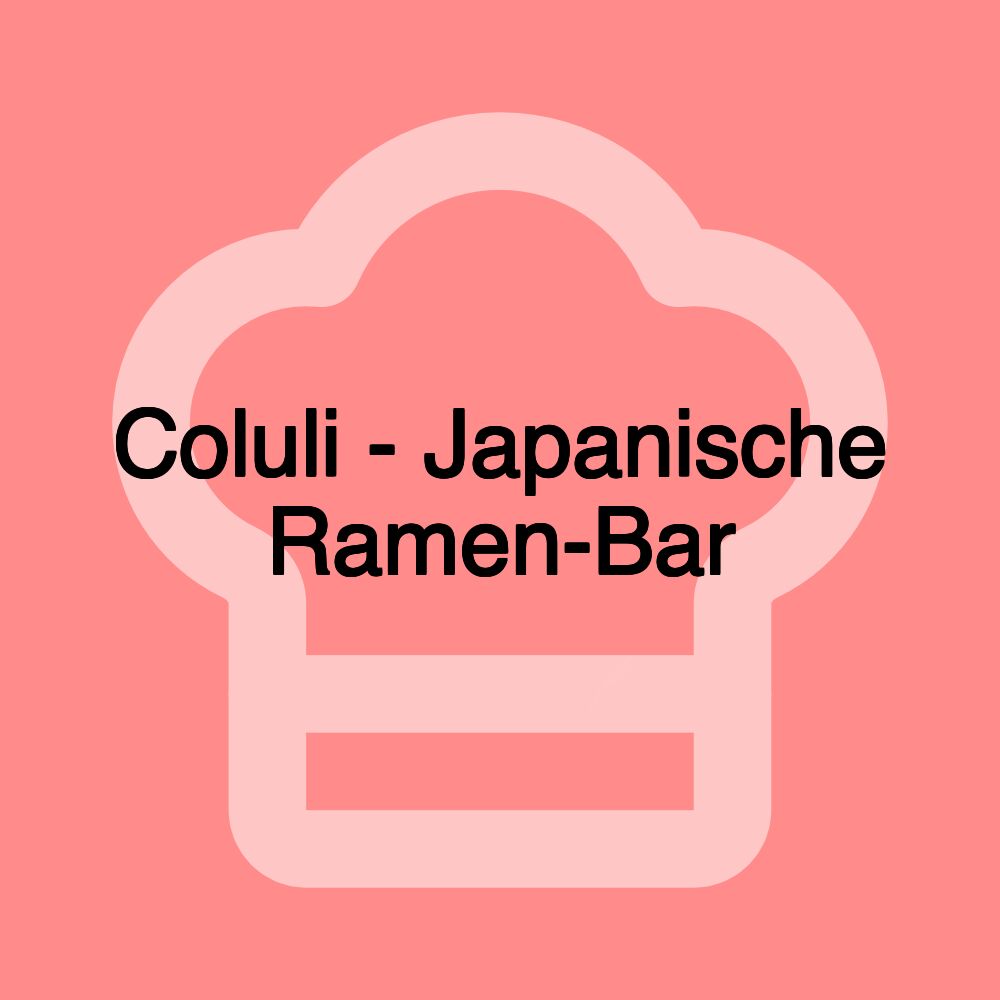 Coluli - Japanische Ramen-Bar