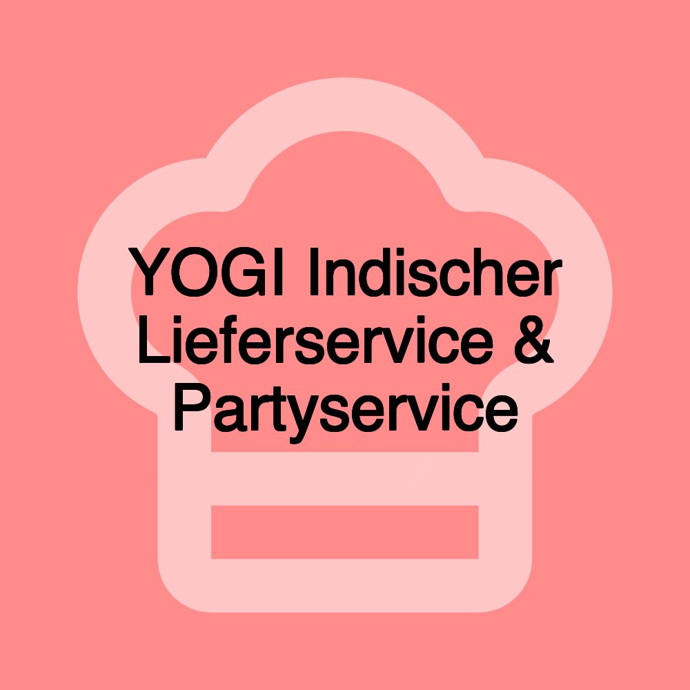 YOGI Indischer Lieferservice & Partyservice