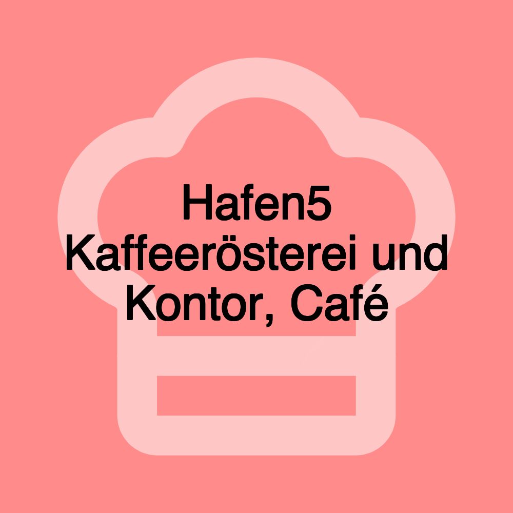 Hafen5 Kaffeerösterei und Kontor, Café