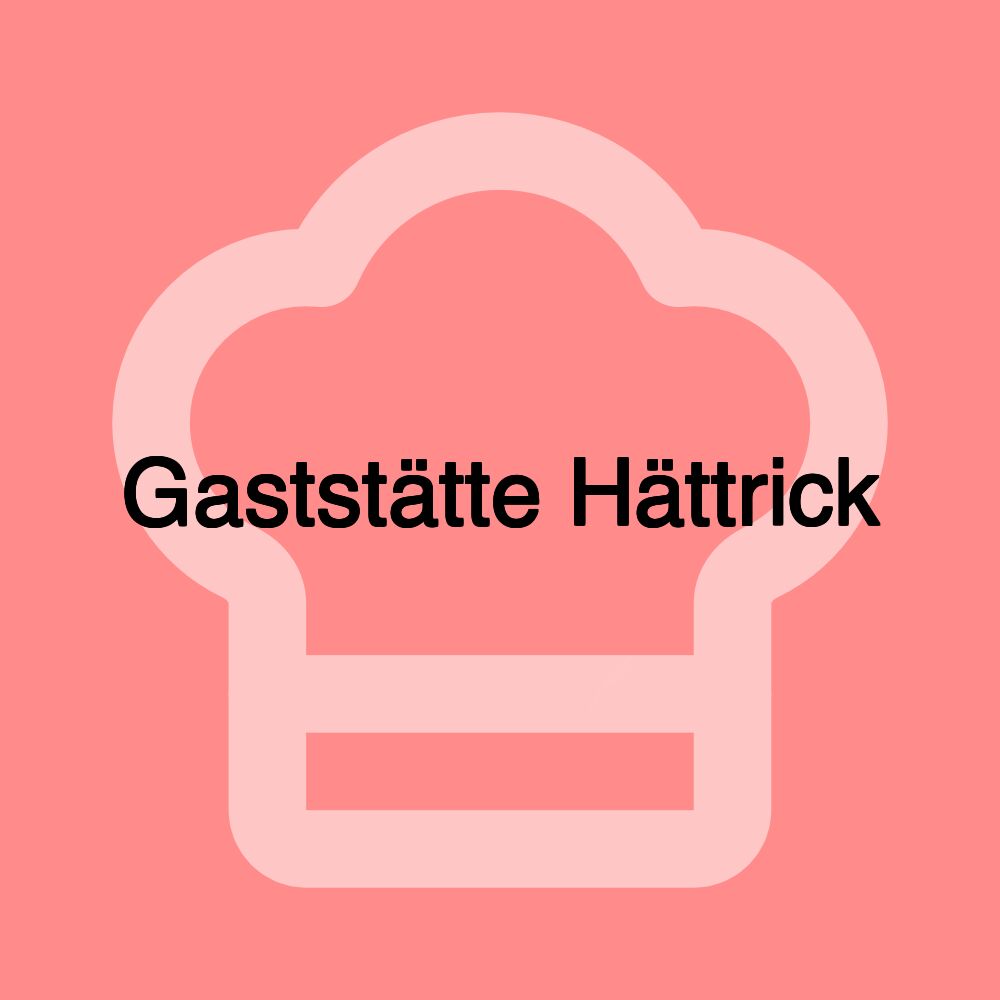 Gaststätte Hättrick