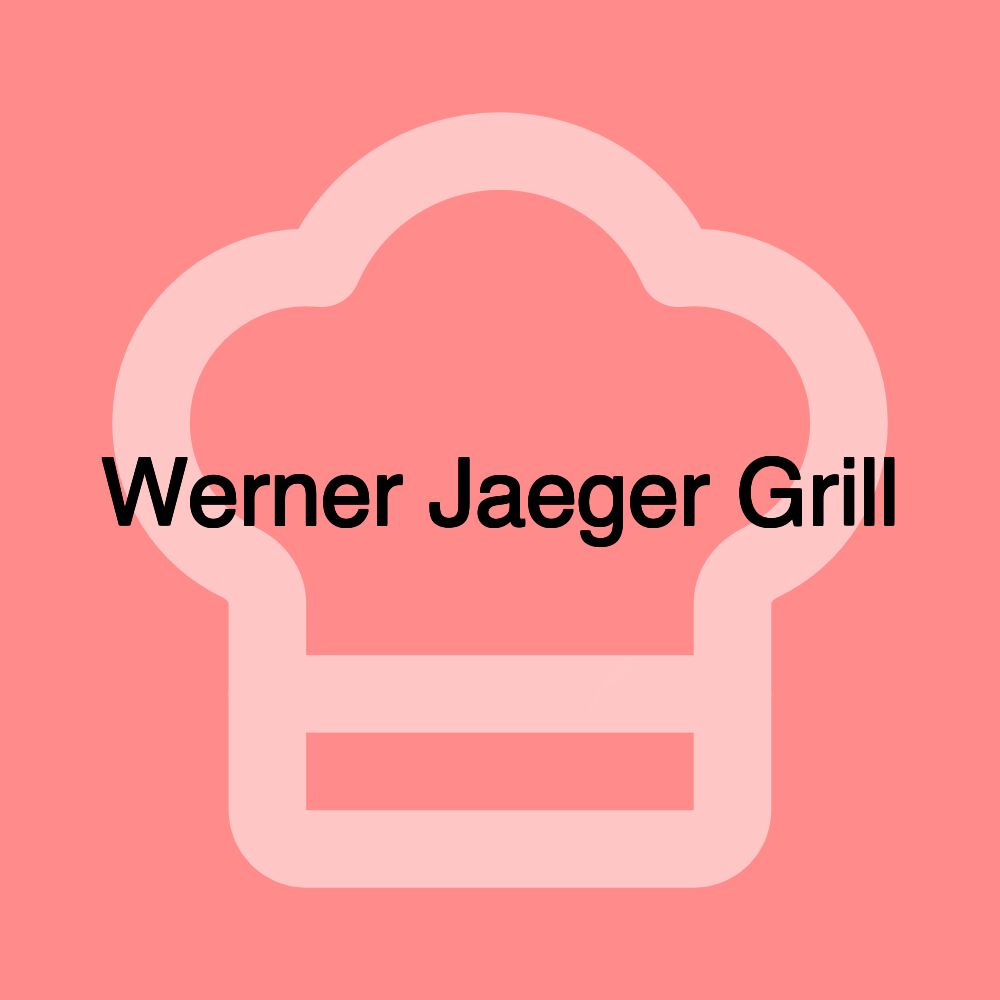 Werner Jaeger Grill