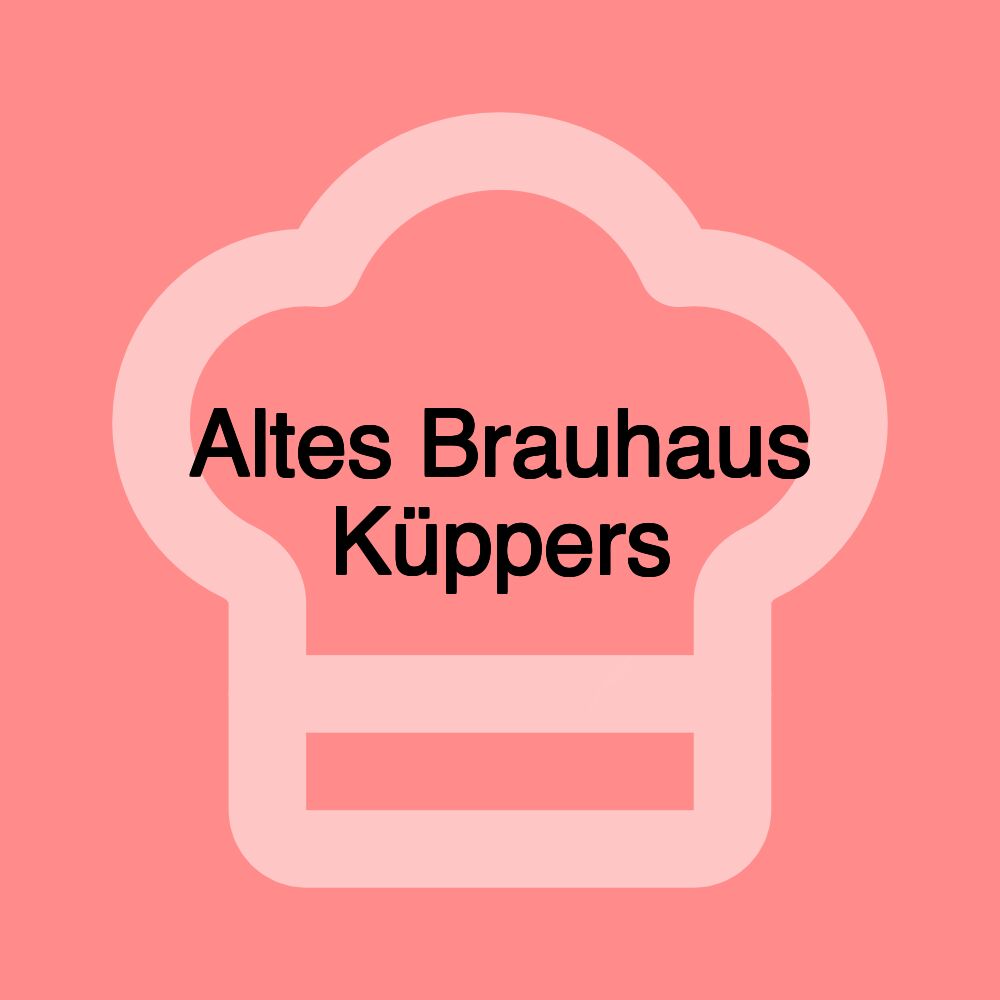 Altes Brauhaus Küppers