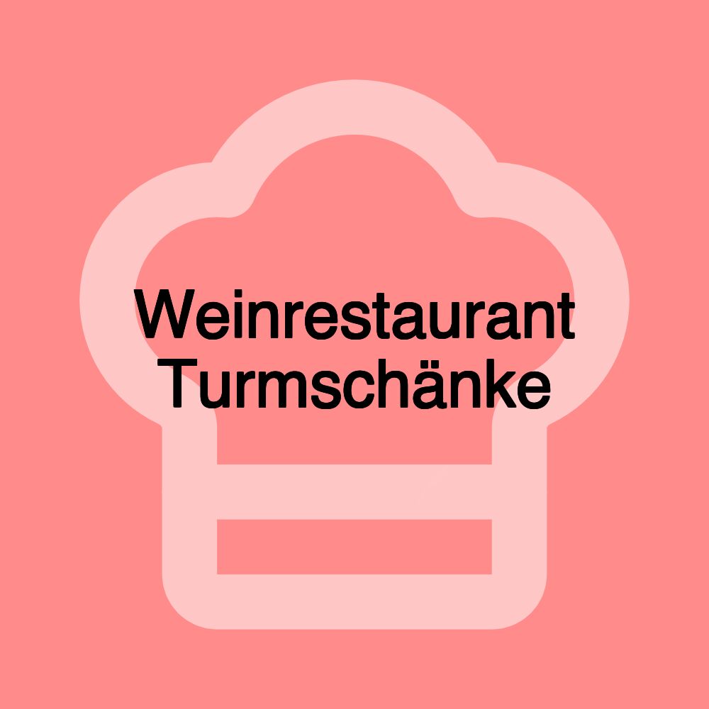 Weinrestaurant Turmschänke