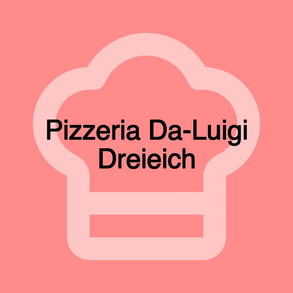 Pizzeria Da-Luigi Dreieich