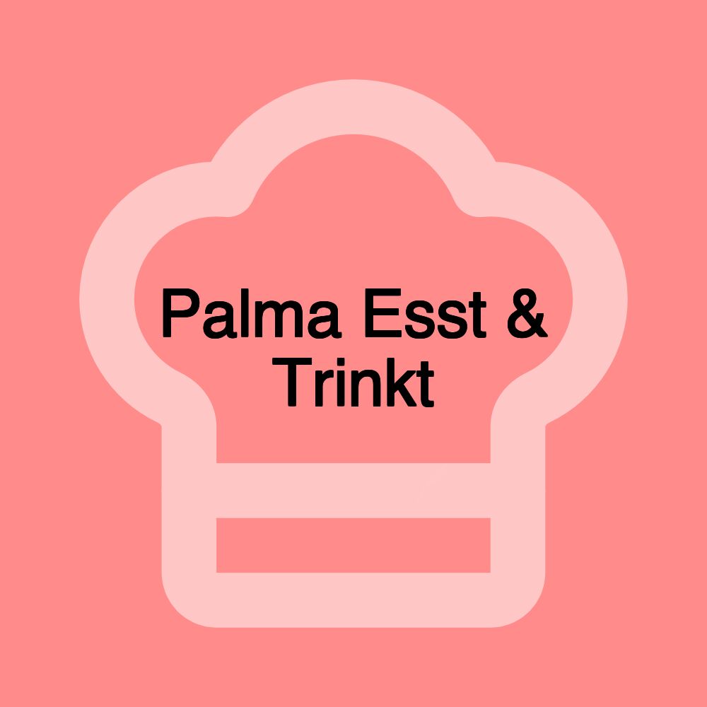 Palma Esst & Trinkt