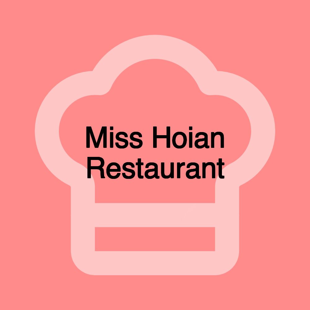 Miss Hoian Restaurant