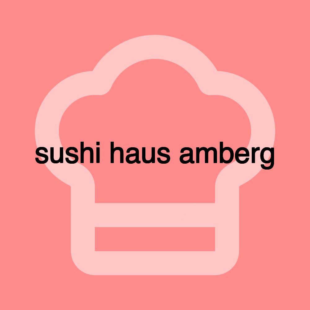 sushi haus amberg