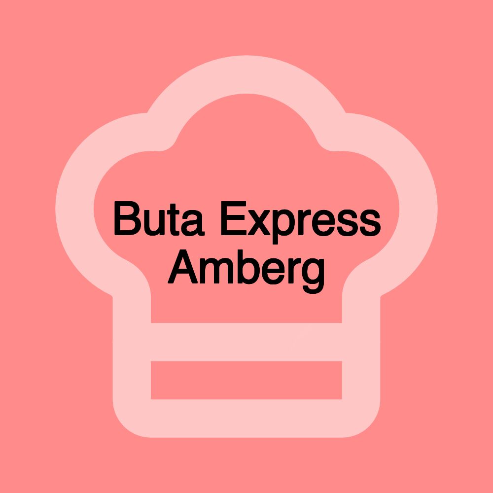 Buta Express Amberg