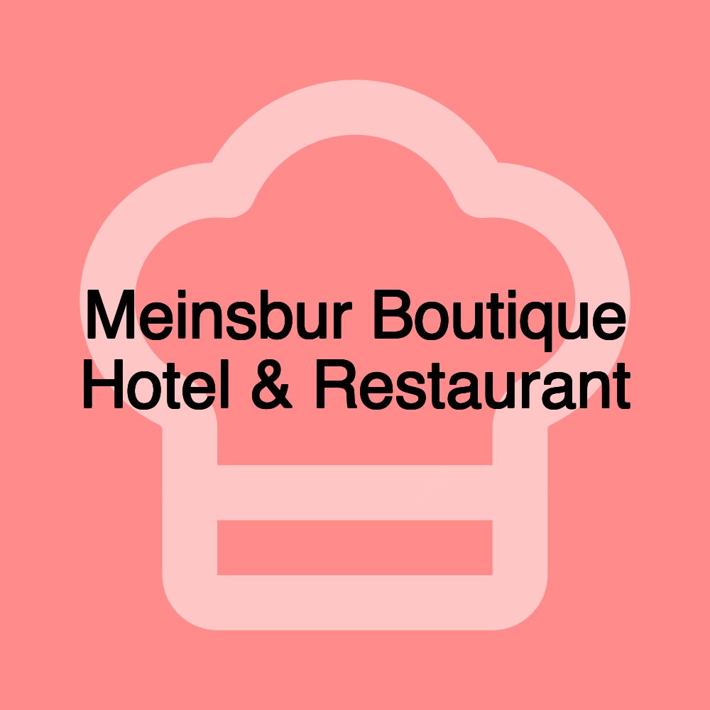 Meinsbur Boutique Hotel & Restaurant