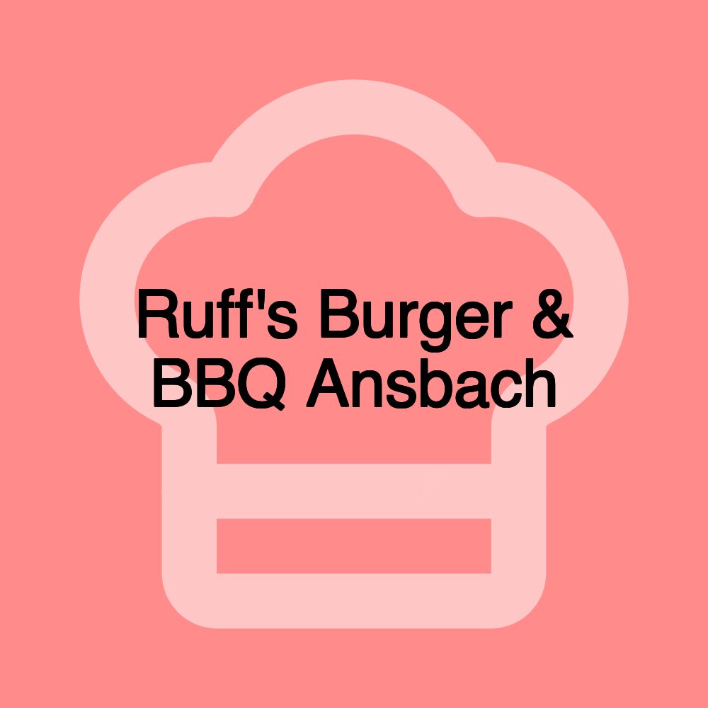 Ruff's Burger & BBQ Ansbach