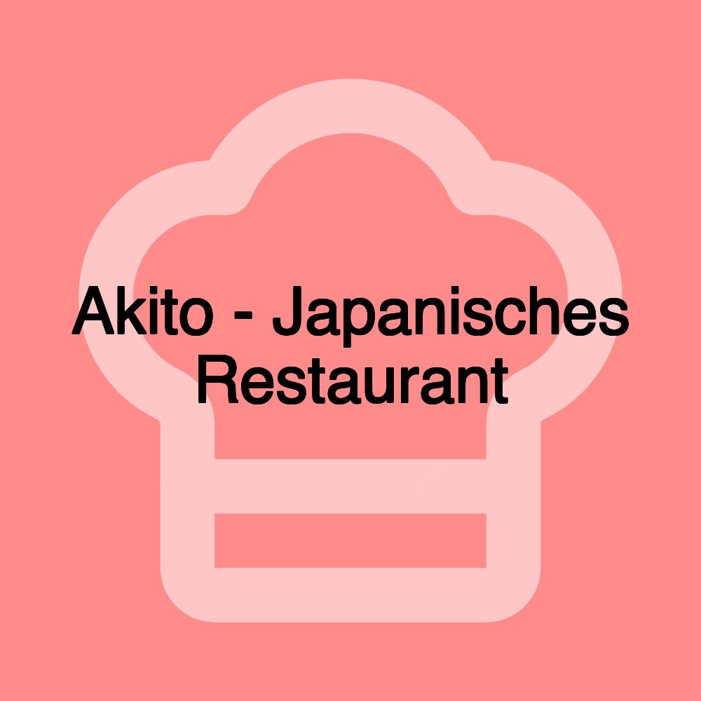 Akito - Japanisches Restaurant