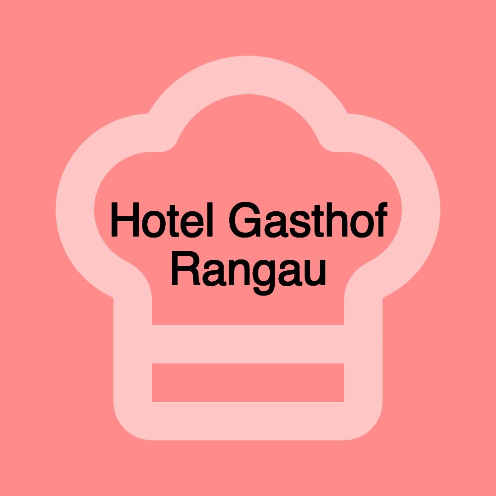 Hotel Gasthof Rangau