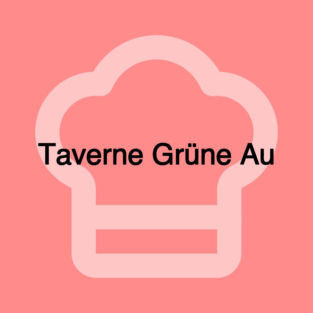 Taverne Grüne Au