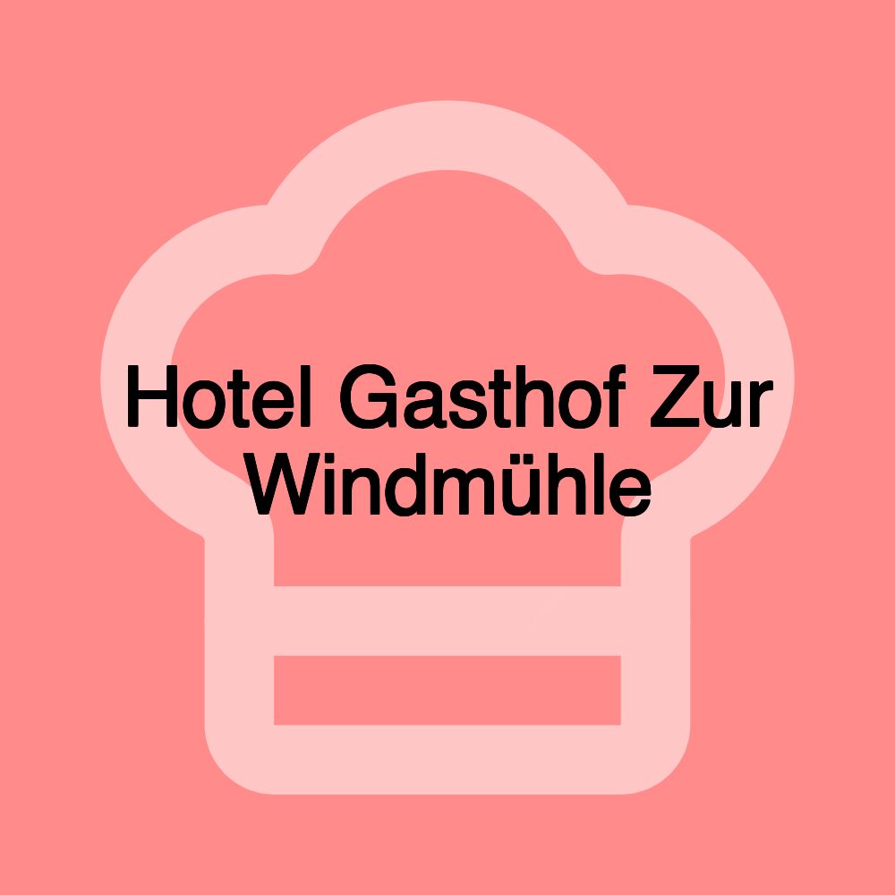 Hotel Gasthof Zur Windmühle