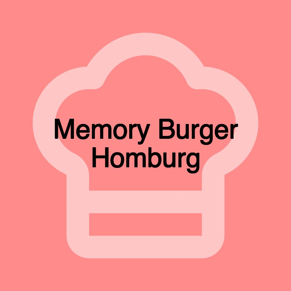 Memory Burger Homburg