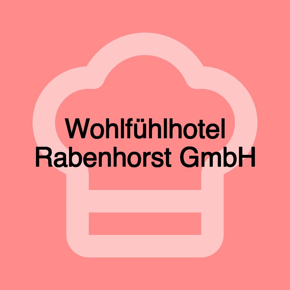 Wohlfühlhotel Rabenhorst GmbH