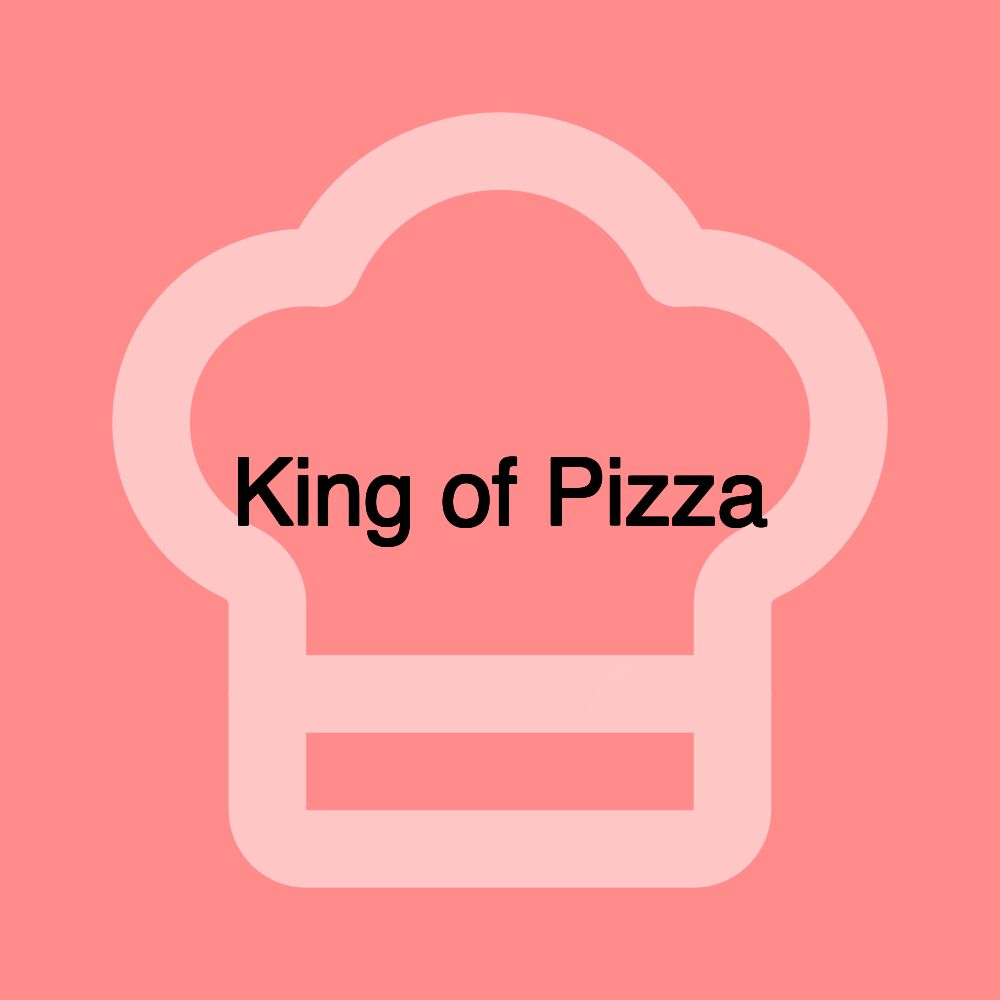 King of Pizza