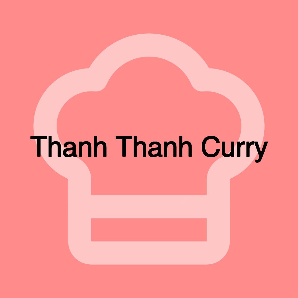 Thanh Thanh Curry