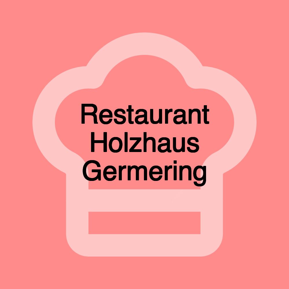 Restaurant Holzhaus Germering