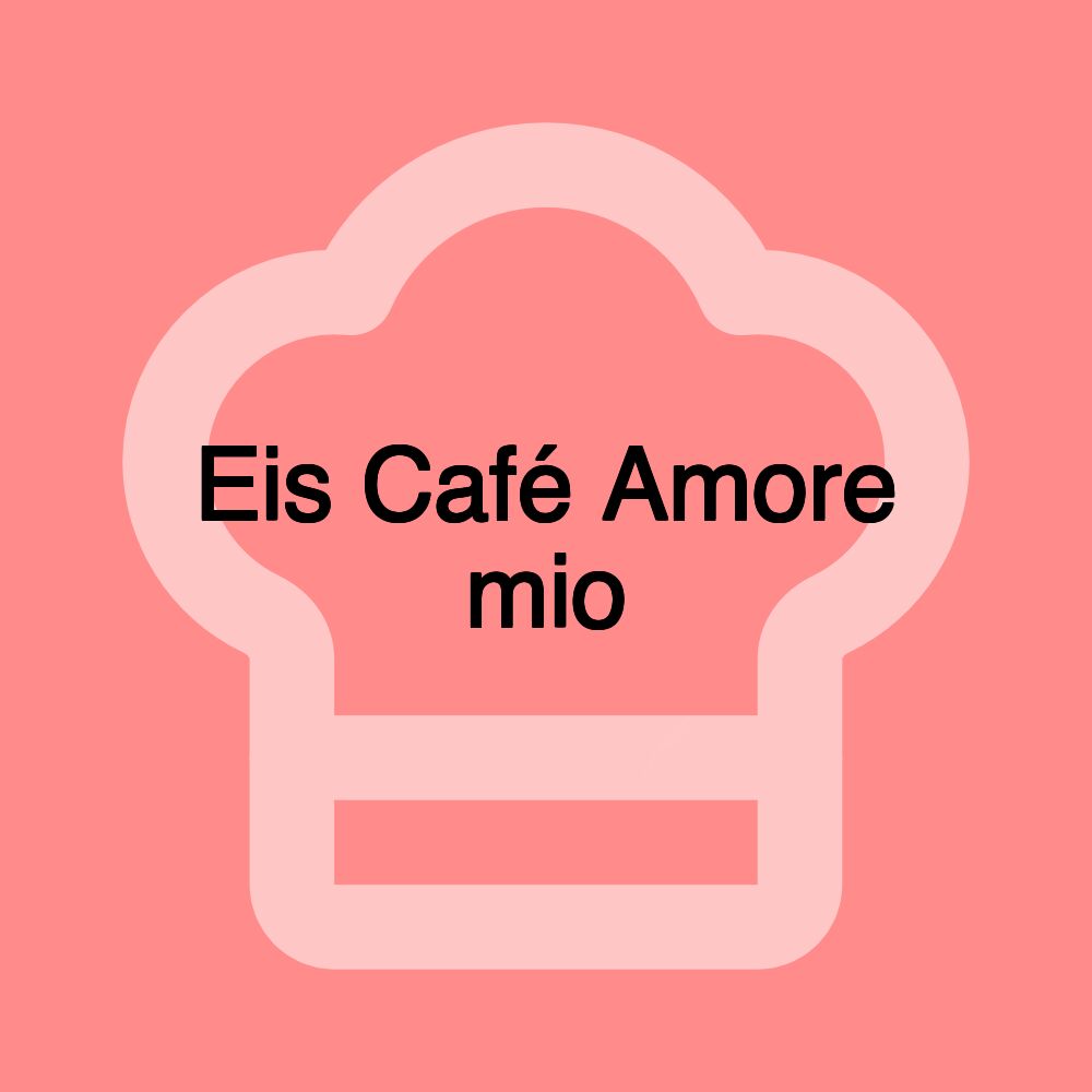 Eis Café Amore mio