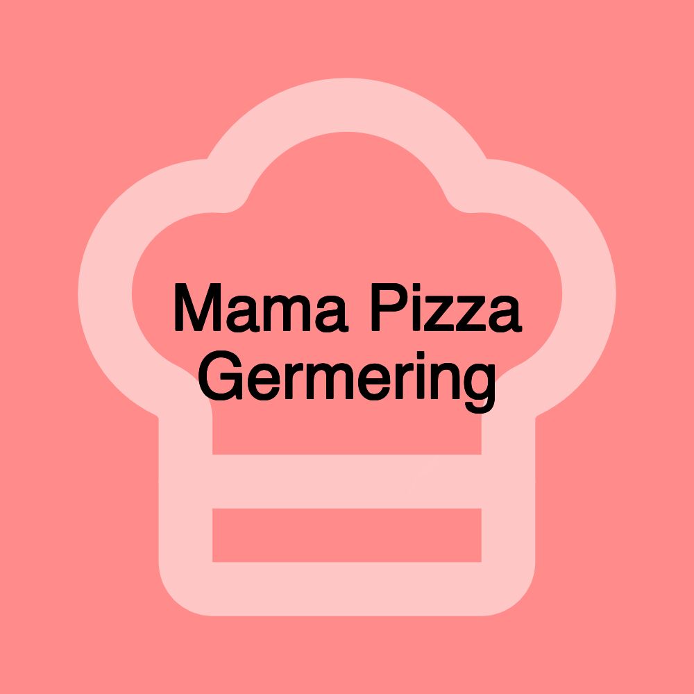 Mama Pizza Germering