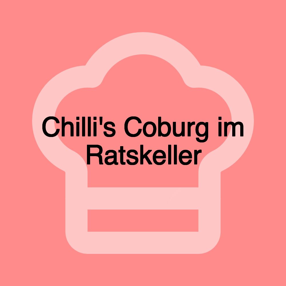 Chilli's Coburg im Ratskeller