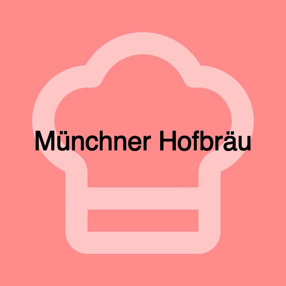 Münchner Hofbräu