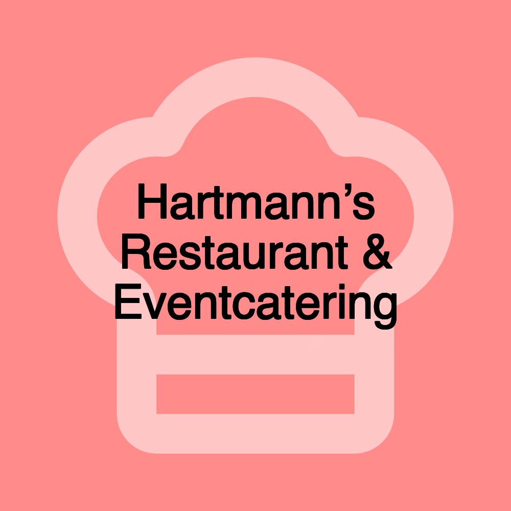 Hartmann’s Restaurant & Eventcatering