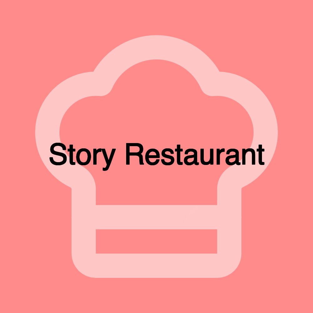 Story Restaurant