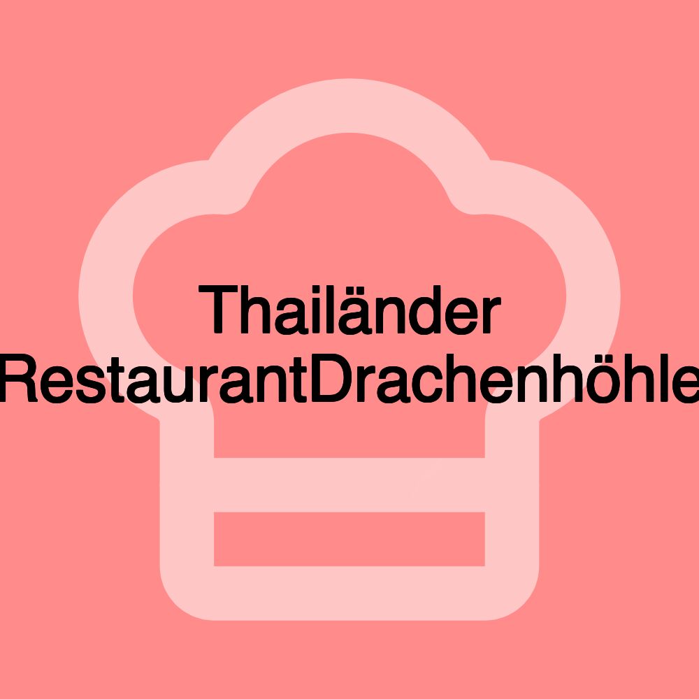 Thailänder RestaurantDrachenhöhle