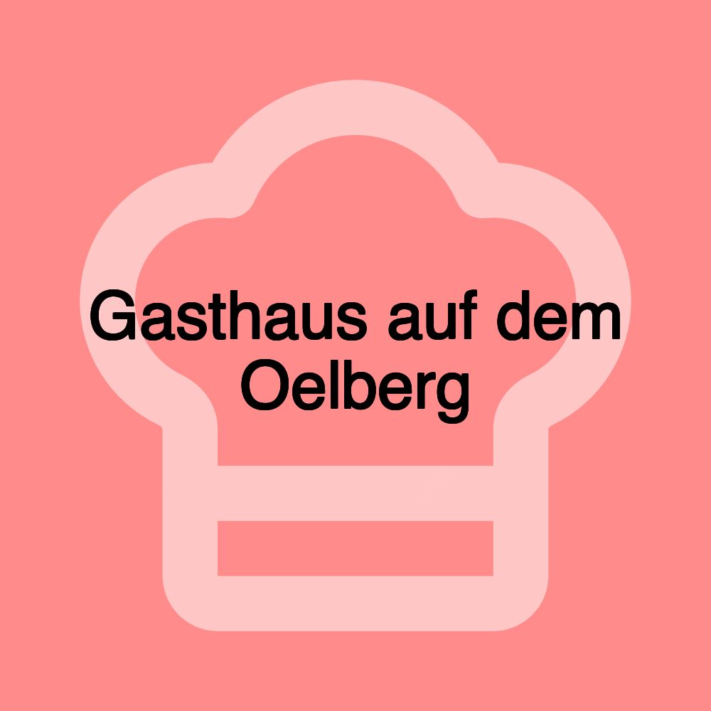 Gasthaus auf dem Oelberg