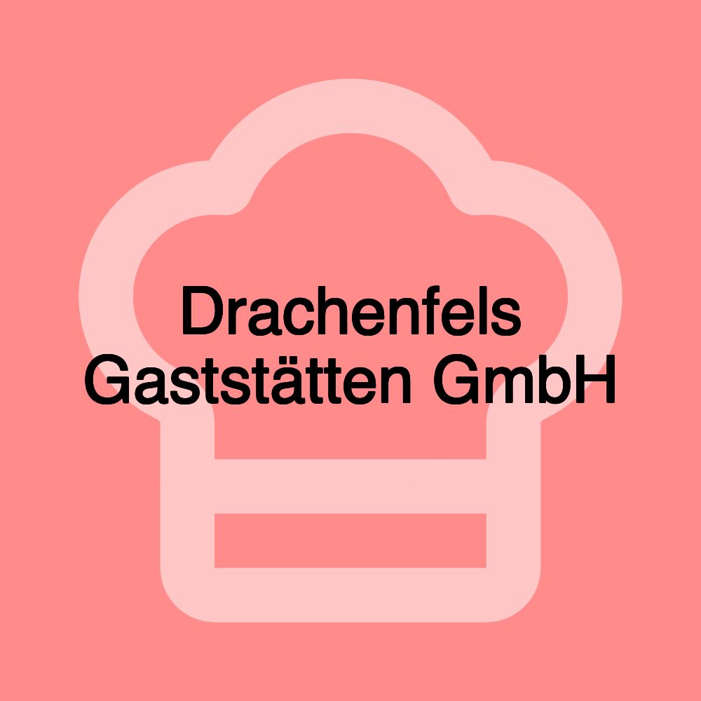 Drachenfels Gaststätten GmbH