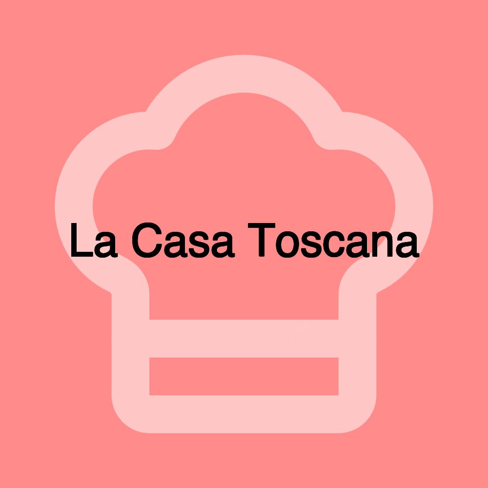 La Casa Toscana