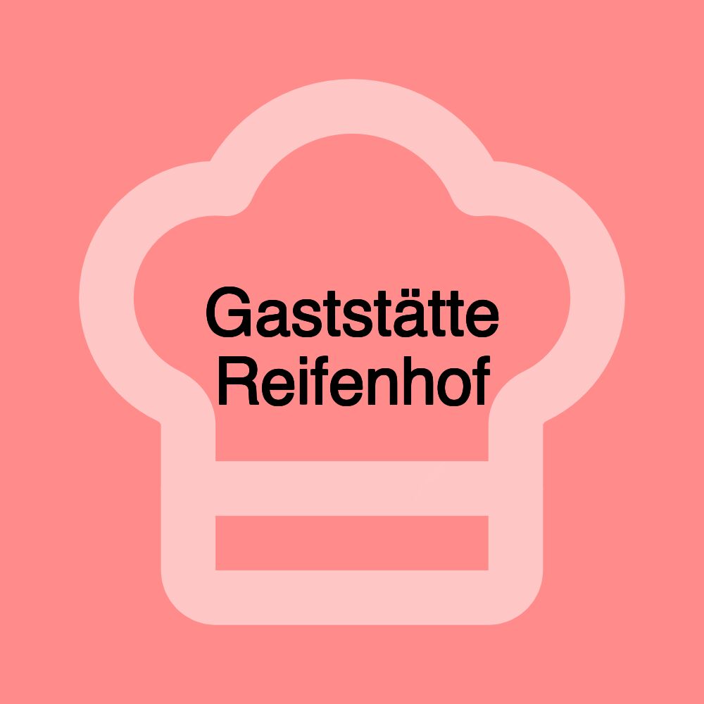 Gaststätte Reifenhof