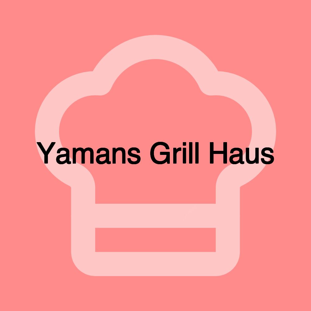 Yamans Grill Haus