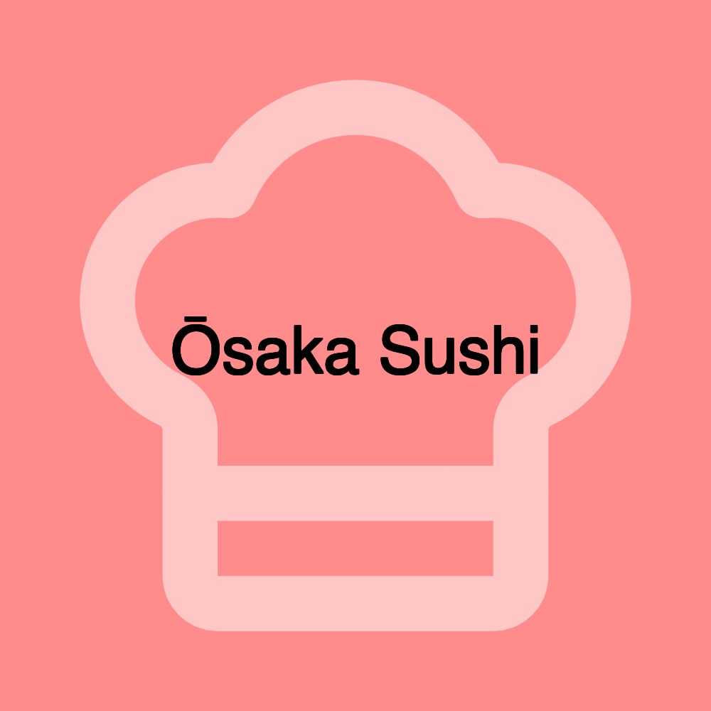 Ōsaka Sushi