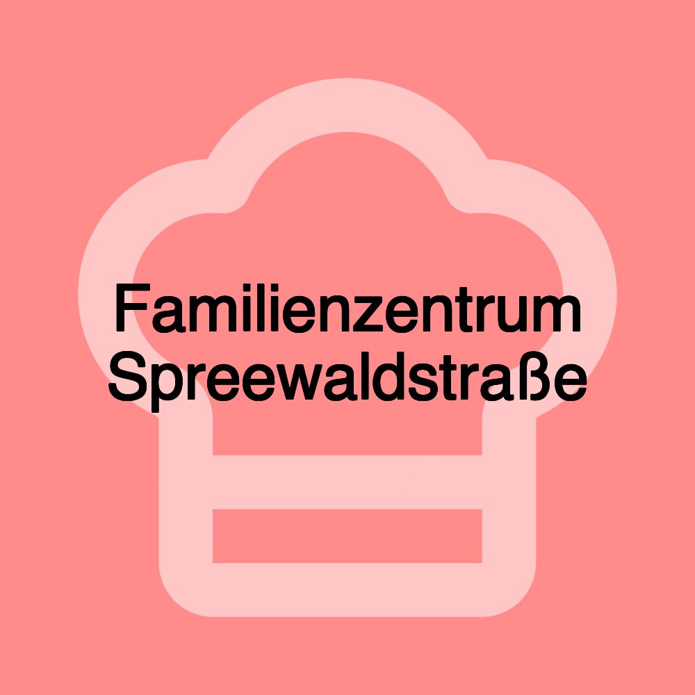 Familienzentrum Spreewaldstraße